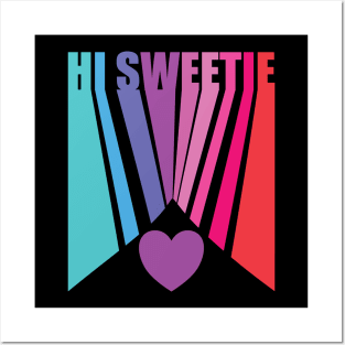 Hi Sweetie Valentine Posters and Art